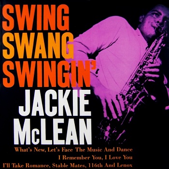 JACKIE MCLEAN / SWING SWANG SWINGIN' [Limited Edition][180g LP JPN IMPORT]